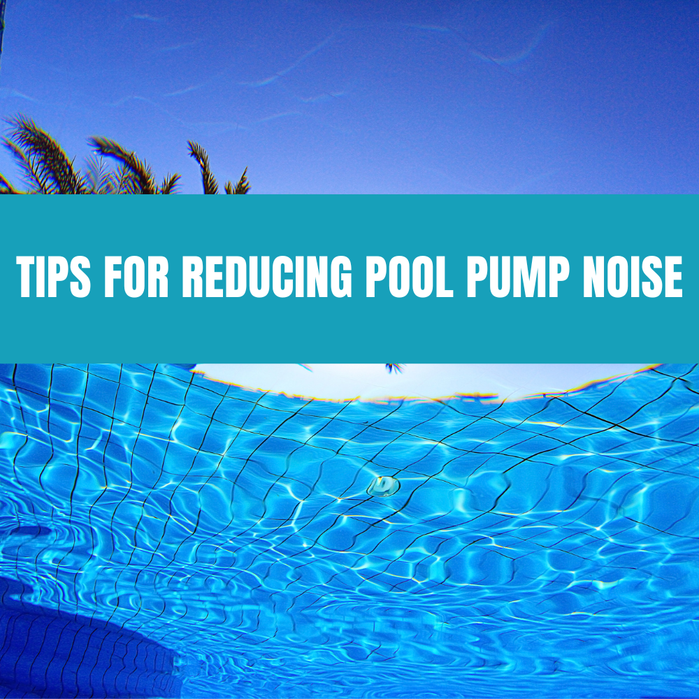 Tips For Reducing Pool Pump Noise – Aquadoc