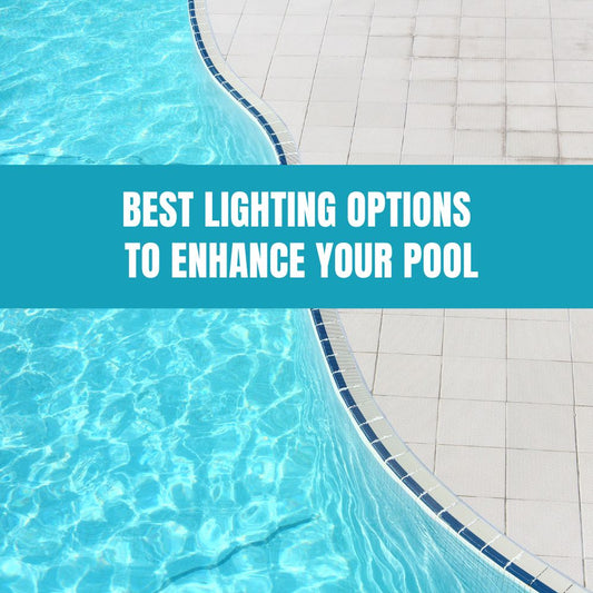 Best lighting options to enhance your pool with LED, fiber optic, halogen, solar, and floating lights