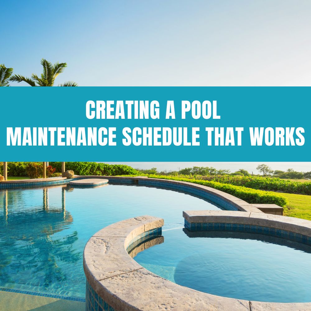 Creating a pool maintenance schedule to keep your pool clean and healthy