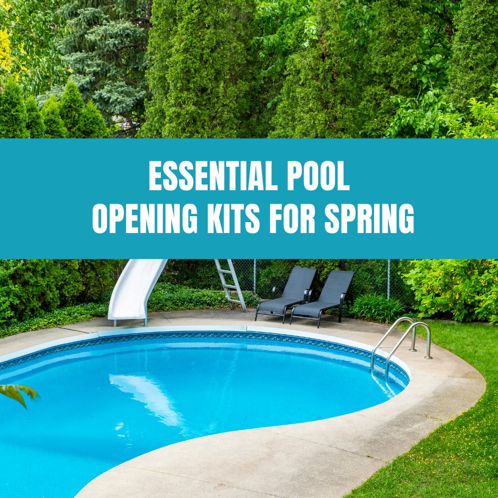 Essential pool opening kits for preparing your pool for the spring season