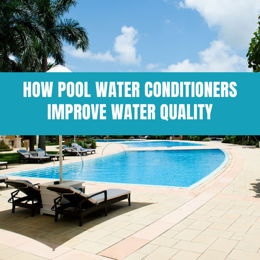 Using pool water conditioners to improve water quality and maintain balanced chemistry