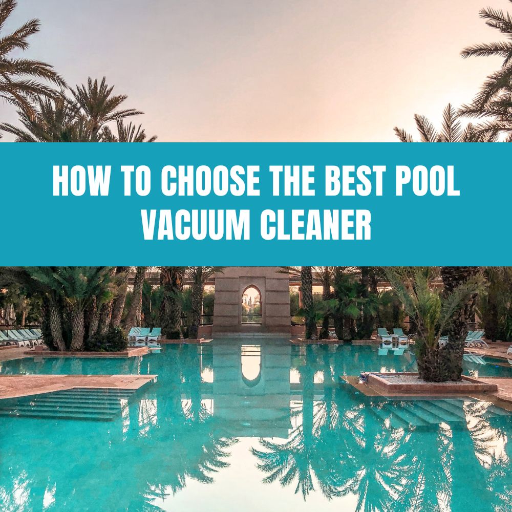 Different types of pool vacuum cleaners including manual, automatic, and robotic options for maintaining a clean pool.