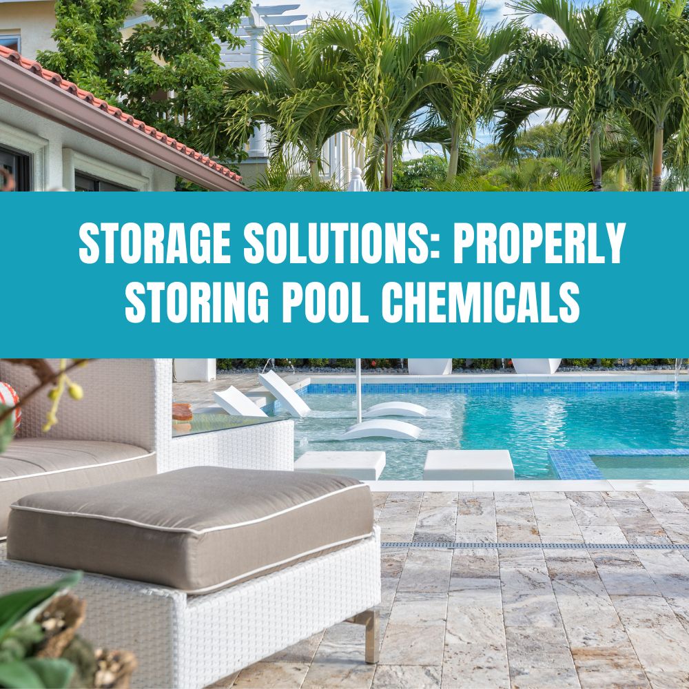 Storage Solutions: Properly Storing Pool Chemicals – AquaDoc