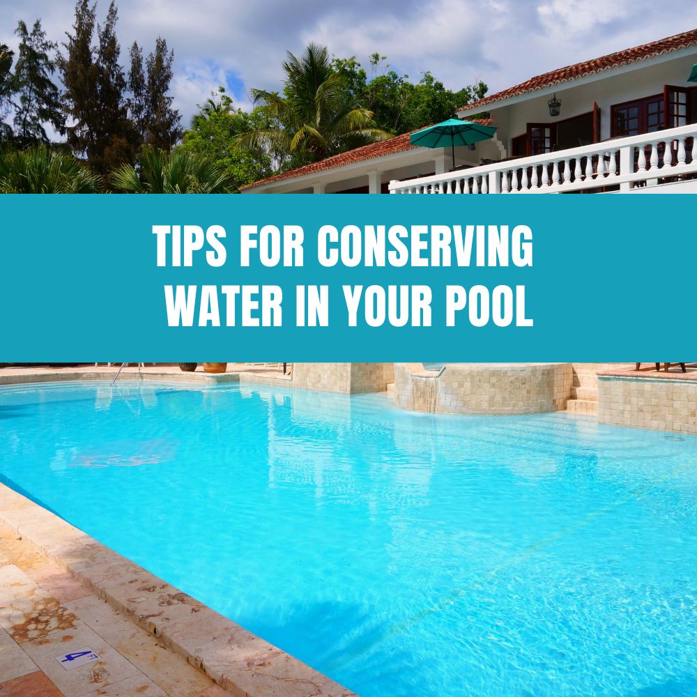 Tips for Conserving Water in Your Poo – AquaDoc