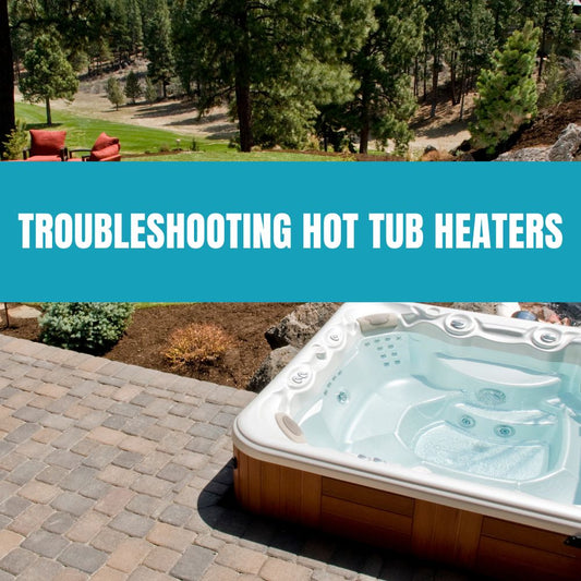 Troubleshooting hot tub heater problems and common fixes