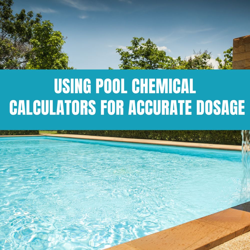 Using pool chemical calculators for accurate chemical dosage and balanced water chemistry